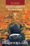ĞĞĞĞ TUUUHHH! (En Uzun Gece)