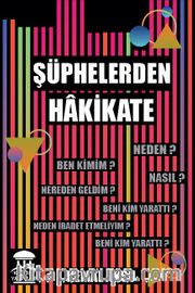 Şüphelerden Hakikate