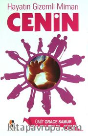 Cenin <br /> Hayatın Gizemli Mimarı