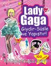 Lady Gaga & Giydir - Süsle ve Yapıştır!