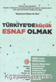 Türkiye'de Küçük Esnaf Olmak