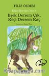 Eşek Dersem Çık, Keçi Dersem Kaç / Kitap Kurtları İçin 5