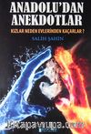 Anadolu'dan Anekdotlar & Kızlar Neden Evlerinden Kaçarlar?