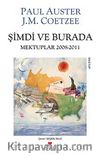 Şimdi ve Burada & Mektuplar 2008-2011