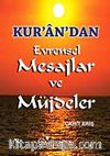 Kur'an'dan Evrensel Mesajlar ve Müjdeler