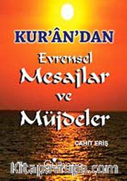 Kur'an'dan Evrensel Mesajlar ve Müjdeler