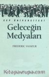 Geleceğin Medyaları