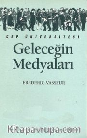Geleceğin Medyaları