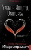 Yağmur Bulutu Unutursa / Cesaret Serisi 2