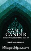 Can-ı Candır & Hazret-i Ahmed Muhammed Mustafa