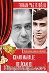 Kenar Mahalle Delikanlısı & Yedikule'den Etiler'e Bir Yol Hikayesi