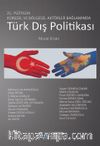 21. Yüzyılda Küresel ve Bölgesel Aktörler Bağlamında Türk Dış Politikası