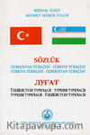 Özbekistan Türkçesi – Türkiye Türkçesi / Türkiye Türkçesi – Özbekistan Türkçesi Sözlük