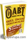 2018 ÖABT Okul Öncesi Öğretmenliği Çözümlü 5 Deneme Seti 