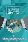 Sağlık İşletmelerinde Tıbbi Labaratuvar Hizmet Alımları Yönetimi