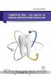 Türkiye’de Ağız-Diş Sağlığı ve Dental Görüntüleme Hizmetleri
