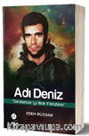 Adı Deniz & Delikanlım İyi Bak Yıldızlara