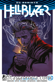 Hellblazer Rebirth Cilt 1 / Zehirli Gerçek