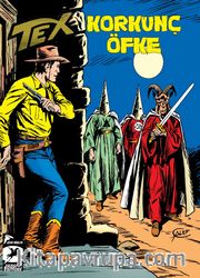 Tex Klasik Seri 41 / Korkunç Öfke / Batıdan Gelen Adam