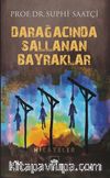 Darağacında Sallanan Bayraklar