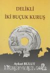 Delikli İki Buçuk Kuruş