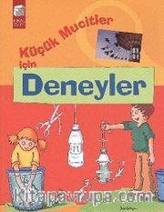 Küçük Mucitler İçin Deneyler