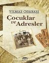 Çocuklar ve Adresler