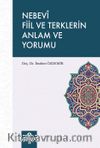 Nebevi Fiil ve Terklerin Anlam ve Yorumu