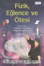 Fizik, Eğlence ve Ötesi
