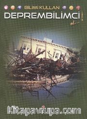 Bilimi Kullan Deprembilimci Ol...