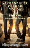 Kaybedenler Kulübü Yolda 