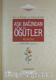 Aşk Bağından Öğütler (Ciltli)