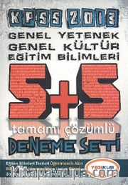 KPSS 2013 Genel Yetenek Genel Kültür Eğitim Bilimleri 5+5 Tamamı Çözümlü Deneme Seti
