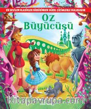 Oz Büyücüsü (Resimli Klasikler)