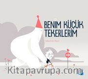 Benim Küçük Tekerlerim (Ciltli)