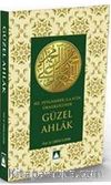 Hz. Peygamber Efendimiz (s.a.v.)'in Örnekliğinde Güzel Ahlak