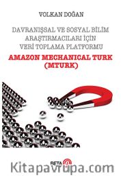 Davranışsal ve Sosyal Bilim Araştırmacıları için Veri Toplama Platformu (MTURK)