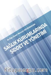 Sağlık Kurumlarında Şiddet ve Yönetimi