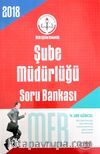 2018 GYS Milli Eğitim Bakanlığı Şube Müdürlüğü Soru Bankası