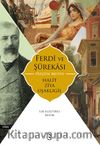 Ferdi ve Şürakası (Özgün Metin)