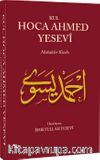 Kul Hoca Ahmed Yesevi & Makaleler Kitabı