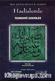 Hadislerde Temenni Edenler