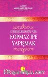 Kopmaz İpe Yapışmak / Et-Temessük Bi'l-Urvetil-Vuska