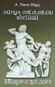 Dünya Mitolojileri Sözlüğü