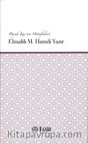 Elmalılı Hamdi Yazır Büyük Kur’an Mütefekkiri