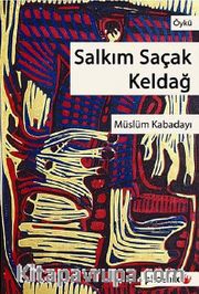 Salkım Saçak Keldağ