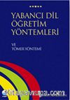 Yabancı Dil Öğretim Yöntemleri ve Tömer Yöntemi