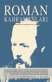 Roman Kahramanları Üç Aylık Edebiyat Dergisi Sayı:35 Temmuz-Ağustos-Eylül 2018