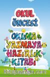 Okul Öncesi Okuma Yazmaya Hazırlık Kitabı