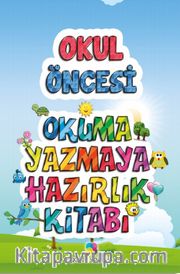 Okul Öncesi Okuma Yazmaya Hazırlık Kitabı